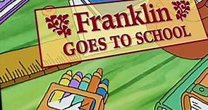 Franklin Franklin S01 E003 Franklin Goes to School / Franklin is Lost