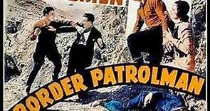 The Border Patrolman (George O'Brien) (1936) - Watch Western Movies Online (Full Length) [144p]