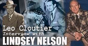 LINDSEY NELSON Interviewed by Leo Cloutier , 1970