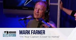 Mark Farner “I’m Your Captain (Closer to Home)” on the Howard Stern Show (2006)