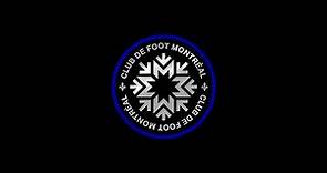 Club de Foot Montréal - Always Forward, Droit Devant