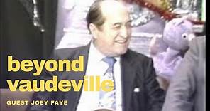 Beyond Vaudeville Joey Faye Oddville Public Access