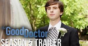 The Good Doctor | Season 5 Trailer