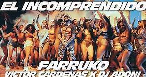 Farruko, Victor Cardenas, Dj Adoni - El Incomprendido (Official Video)