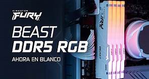 Kingston FURY Beast DDR5 RGB - Ahora en Blanco