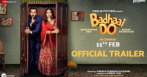 Badhaai Do - Official Trailer | Rajkummar R, Bhumi P | Harshavardhan Kulkarni | In Cinemas 11th Feb