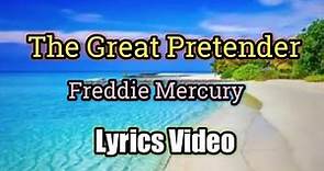 The Great Pretender - Freddie Mercury (Lyrics Video)