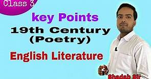 19th Century (Poetry) English Literature key points by Shadab Sir