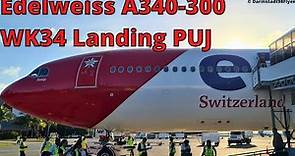 (HD) Edelweiss Air | Landing Punta Cana Int. Airport | A340-300 ZRH to PUJ | WK34/LX8034