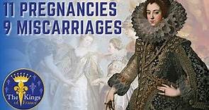 Elisabeth Of France - 11 Pregnancies And 9 Miscarriages
