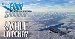Microsoft Flight Simulator: ¿Vale la pena?