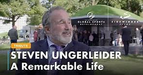 A Tribute to the Remarkable Life of Steven Ungerleider