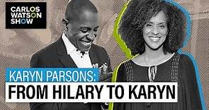 Karyn Parsons: From Hilary to Karyn