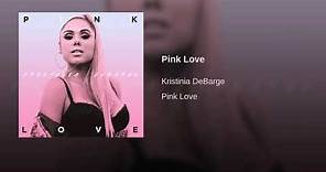 Kristinia Debarge - Pink Love + Lyrics