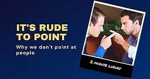 Why finger pointing is rude