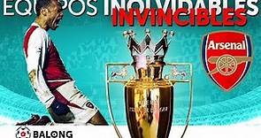 Arsenal INVENCIBLES / Equipos Inolvidables