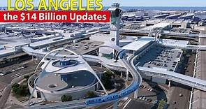 Inside Los Angeles International Airport's 14$ Billion Updates 2024