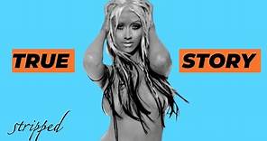 The truth behind Aguilera's 'Stripped'