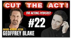 CUT THE ACT #22 Geoffrey Blake