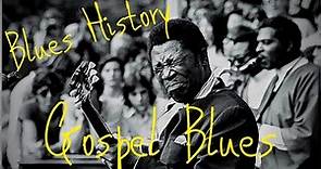 Blues History | Gospel Blues | Vol.4