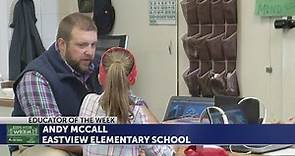 Andy McCall is this week's Educator of the Week