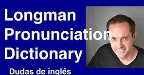 Review: Longman Pronunciation Dictionary