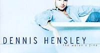 Dennis Hensley - The Water's Fine