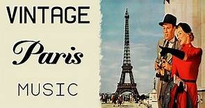 Vintage Paris Music - A Playlist That Makes You Feel Like In Paris
