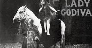 1911 - Lady Godiva (Julia Swayne Gordon, Robert Gailard & Kate Price)