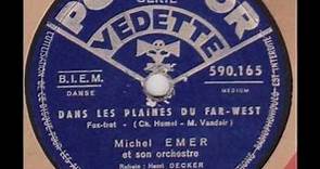 Michel Emer et son orchestre " Dans les plaines du Far-West " 1945