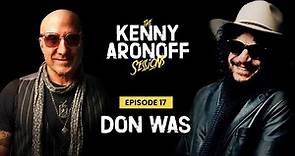 Don Was | #017 The Kenny Aronoff Sessions