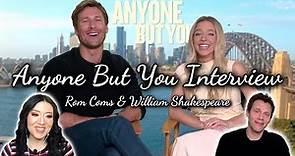 Glen Powell + Sydney Sweeney ANYONE BUT YOU Interview on Rom Coms and Shakespeare! (+ Will Gluck!)