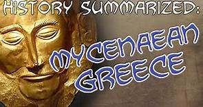History Summarized: Mycenaean Greece & the Bronze Age Collapse