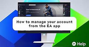 How to manage your account from the EA app - EA Help