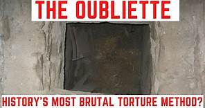 The Oubliette - History's Most Brutal Torture Method?