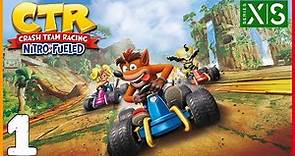 Crash Team Racing Nitro Fueled - Parte 1 (Gameplay) Xbox Series X/S
