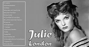 The Best of Julie London (Full Album) - Julie London Greatest Hits Playlist