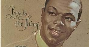 Nat "King" Cole With The Orchestra Of Gordon Jenkins - Love Is The Thing