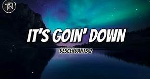 It's Goin' Down (from Descendants 2) [Lyrics Video]