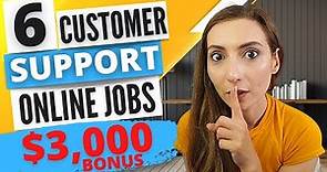 6 Remote Customer Service Jobs - High paying virtual customer support jobs to work from home [USA]
