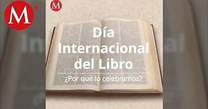 Día Internacional del Libro: ¿por qué lo celebramos?