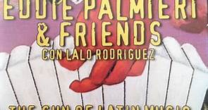 Eddie Palmieri & Friends Con Lalo Rodriguez - The Sun Of Latin Music