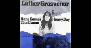 Luther Grosvenor, Here comes the queen, Single 1971
