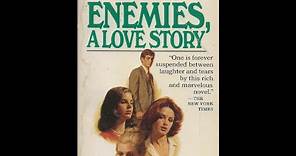 Enemies, A Love Story (Isaac Bashevis Singer)