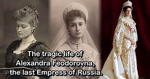 The tragic life of Alexandra Feodorovna, the last Empress of Russia.
