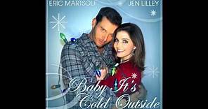 BABY IT'S COLD OUTSIDE by Jen Lilley & Eric Martsolf