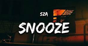 SZA - Snooze (Lyrics) "i can't lose when i'm with you"