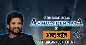 The Immortal Ashwatthama Movie Announcement | Allu Arjun Movie | Movie Review