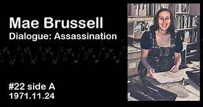 Mae Brussell, Dialogue: Assassination, #22A 1971.11.24