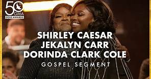 Gospel Segment: Shirley Caesar, Jekalyn Carr, Dorinda Clark Cole (50th Dove Awards)